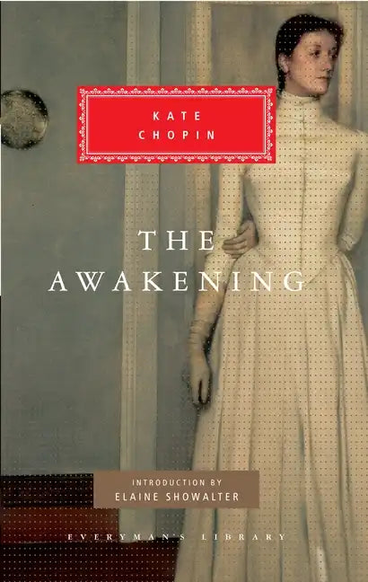 The Awakening: Introduction by Elaine Showalter - Hardcover