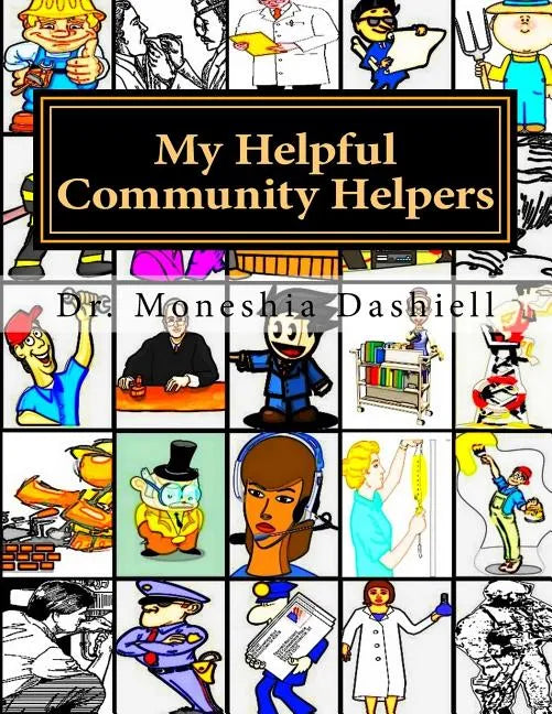 My Helpful Community Helpers: My Helpful Community Helpers - Paperback