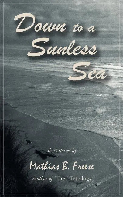 Down to a Sunless Sea - Paperback