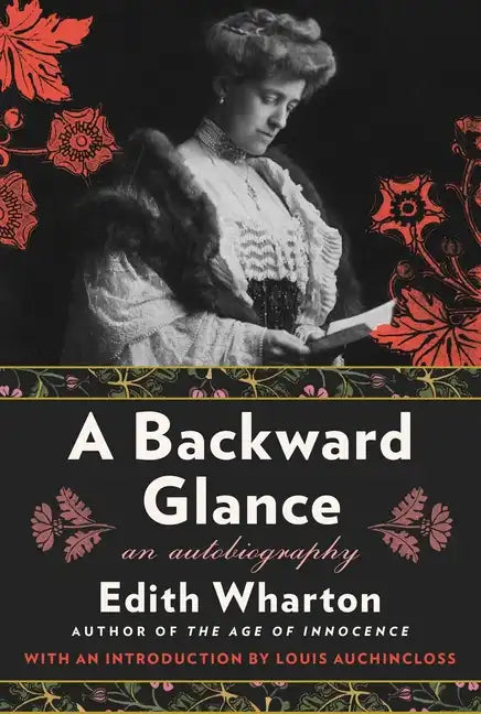 A Backward Glance: An Autobiography - Paperback