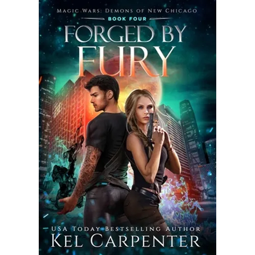 Forged by Fury: Magic Wars - Hardcover