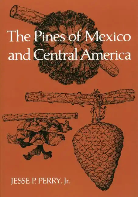 The Pines of Mexico and Central America - Paperback