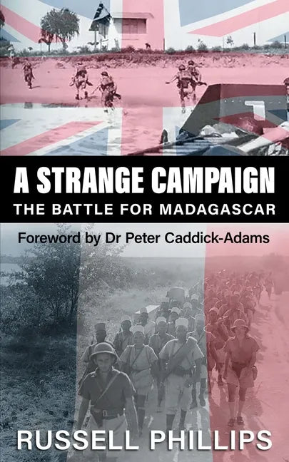 A Strange Campaign: The Battle for Madagascar - Paperback