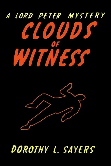 Clouds of Witness: A Lord Peter Wimsey Mystery - Paperback