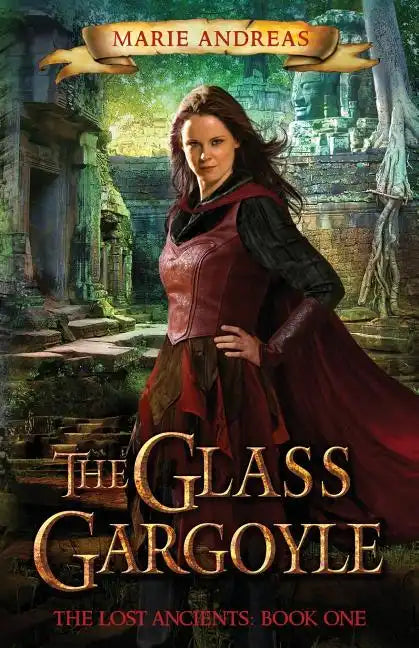 The Glass Gargoyle: The Lost Ancients: Book One - Paperback