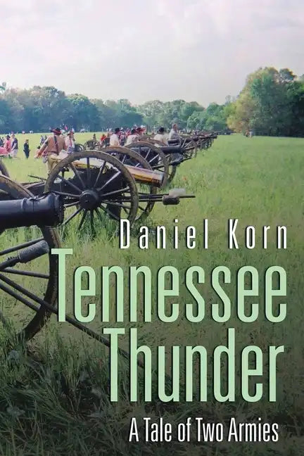 Tennessee Thunder: A Tale of Two Armies - Paperback