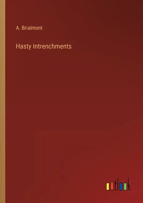 Hasty Intrenchments - Paperback