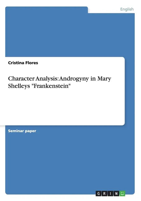 Character Analysis: Androgyny in Mary Shelleys 
