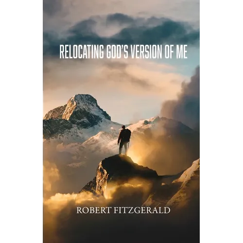 Relocating God's Version of Me - Paperback