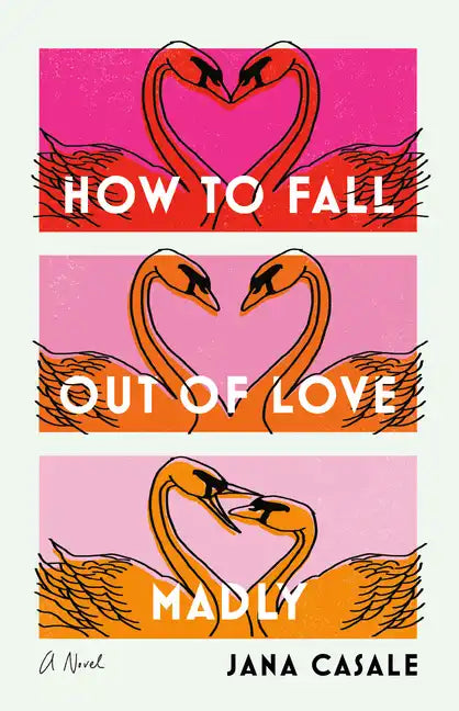 How to Fall Out of Love Madly - Paperback