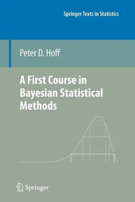 A First Course in Bayesian Statistical Methods - Paperback