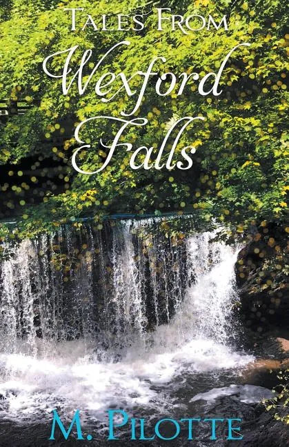 Tales From Wexford Falls - Paperback