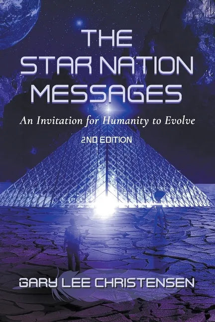 The Star Nation Messages: An Invitation for Humanity to Evolve - Paperback