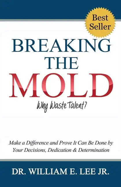 Breaking the Mold - Why Waste Talent?: 