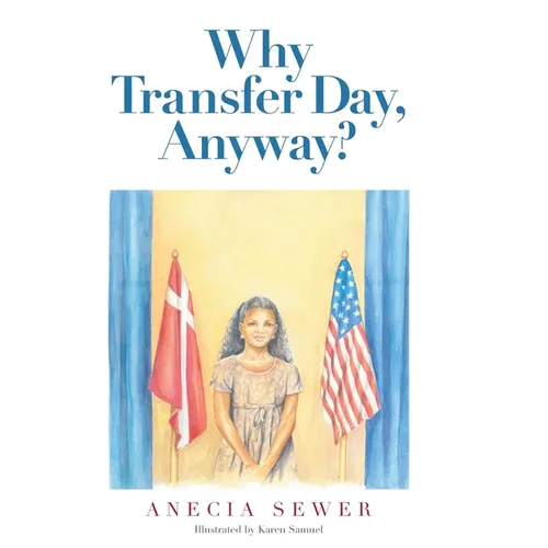 Why Transfer Day, Anyway - Hardcover