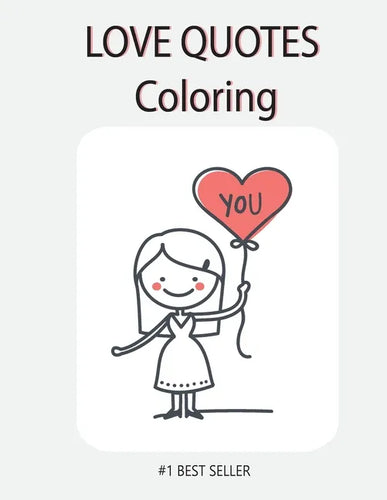 Love Quote Coloring: YOU: Love Quotes Inspirational Coloring Book: 50 templates: Adult Coloring Book of Love and Romance - Paperback