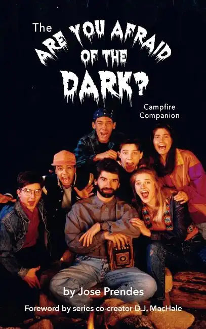 The Are You Afraid of the Dark Campfire Companion (hardback) - Hardcover