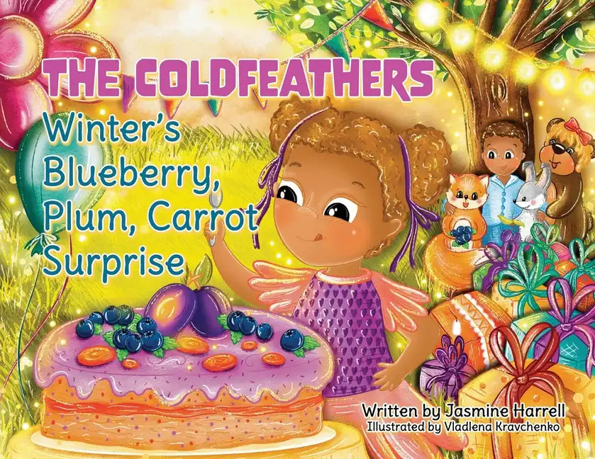 The Coldfeathers: Winter's Blueberry, Plum, Carrot Surprise - Paperback