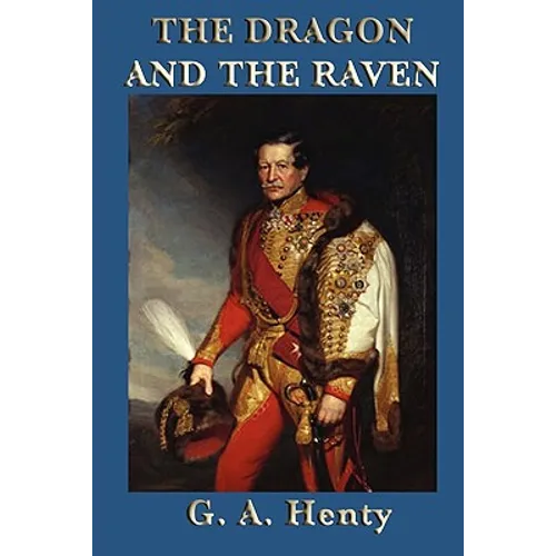 The Dragon and the Raven - Paperback