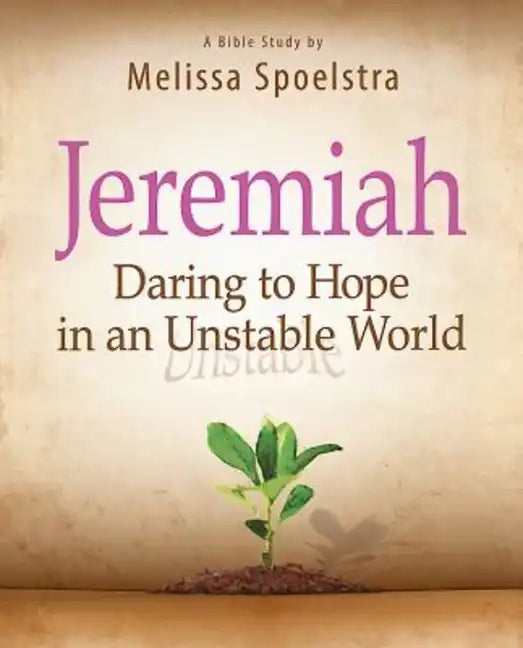 Jeremiah, Participant Book: Daring to Hope in an Unstable World - Paperback