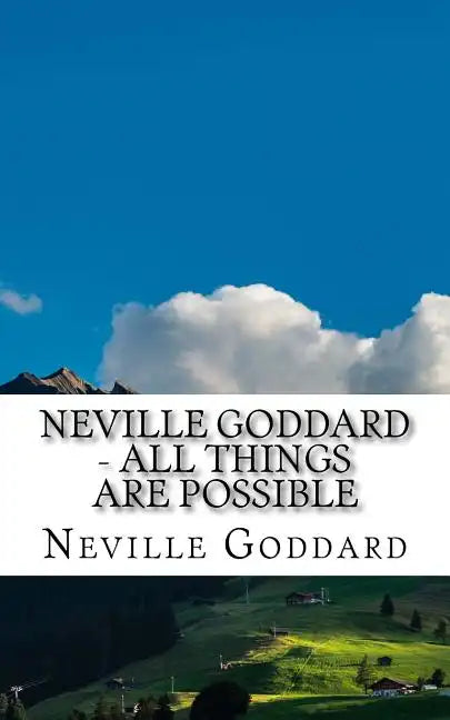 Neville Goddard - All Things Are Possible - Paperback