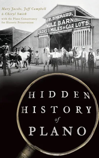 Hidden History of Plano - Hardcover