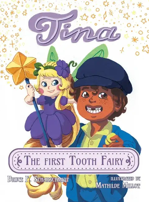 Tina the First Tooth Fairy - Hardcover