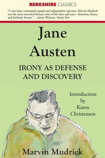 Jane Austen: Irony as Defense and Discovery - Paperback