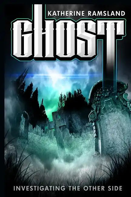 Ghost: Investigating the Other Side - Paperback