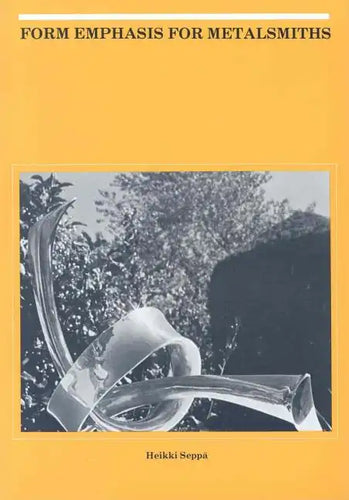 Form Emphasis for Metalsmiths - Paperback