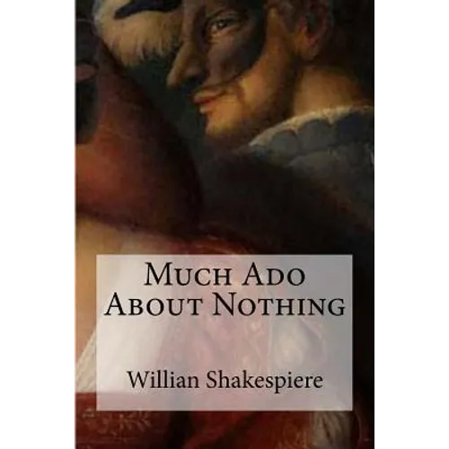 Much Ado About Nothing - Paperback