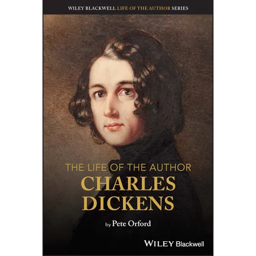 The Life of the Author: Charles Dickens - Paperback