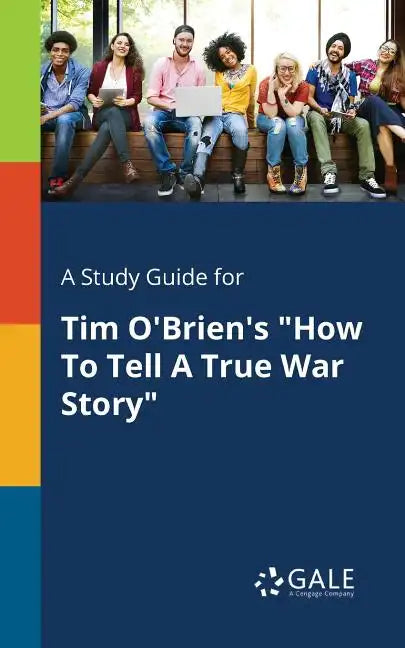 A Study Guide for Tim O'Brien's 