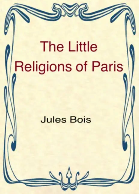 The Little Religions of Paris - Paperback