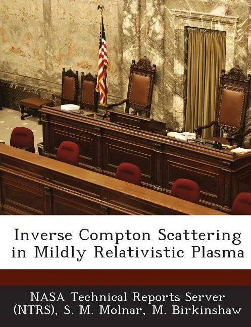 Inverse Compton Scattering in Mildly Relativistic Plasma - Paperback