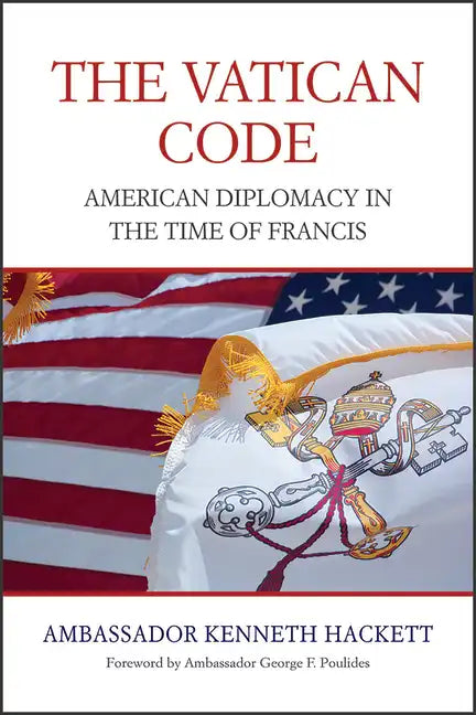 Vatican Code: American Diplomacy in the Time of Francis - Hardcover
