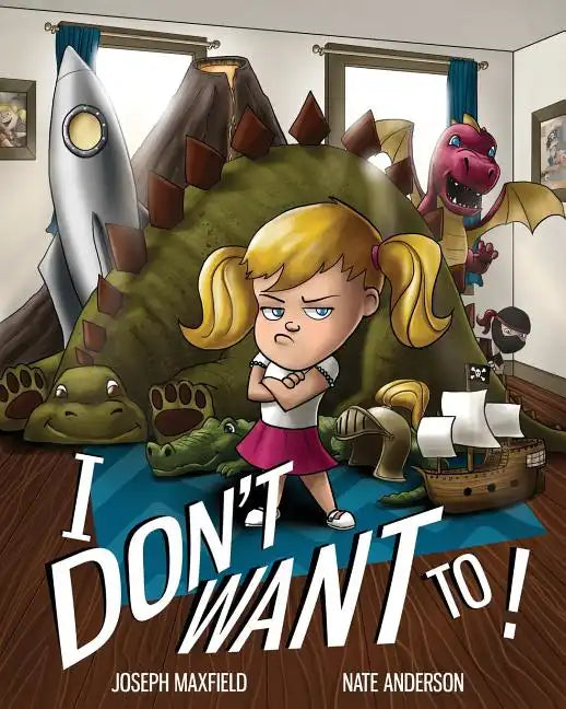I Don't Want To! - Paperback