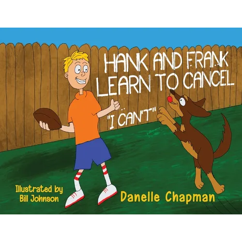 Hank and Frank Learn to Cancel I Can't - Paperback