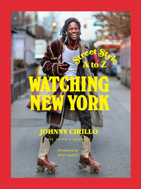 Watching New York: Street Style A to Z - Hardcover