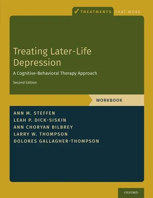 Treating Later-Life Depression: A Cognitive-Behavioral Therapy Approach, Workbook - Paperback