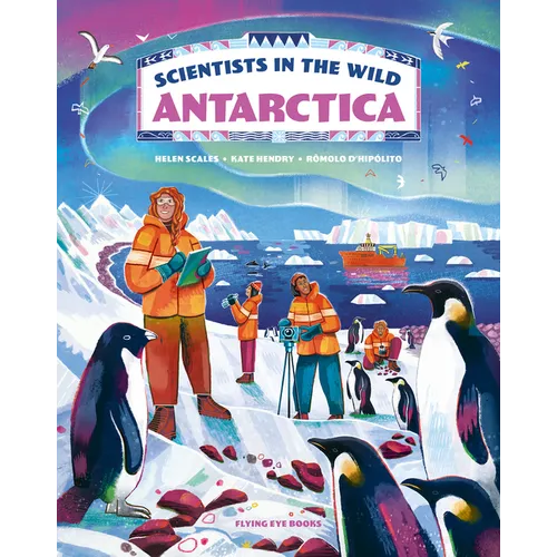 Scientists in the Wild: Antarctica - Hardcover