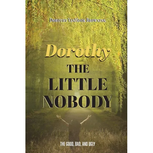 Dorthy the Little Nobody - Paperback