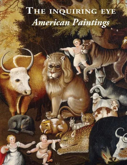 The Inquiring Eye: American Paintings - Paperback