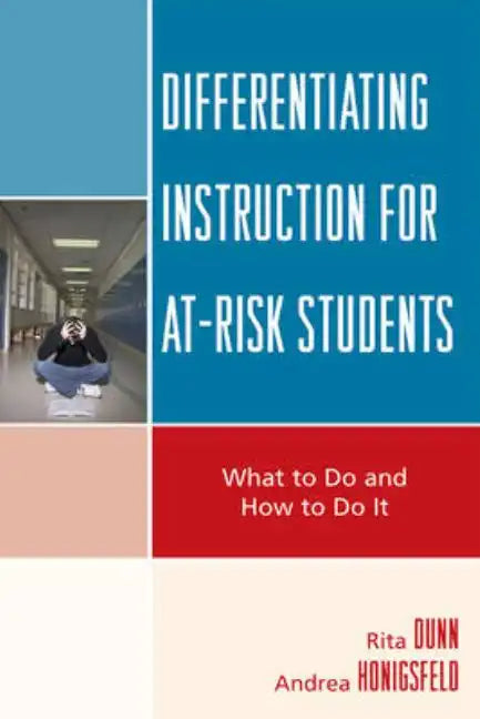 Differentiating Instruction for At-Risk Students: What to Do and How to Do It - Paperback