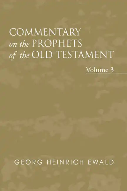 Commentary on the Prophets of the Old Testament, Volume 3 - Paperback