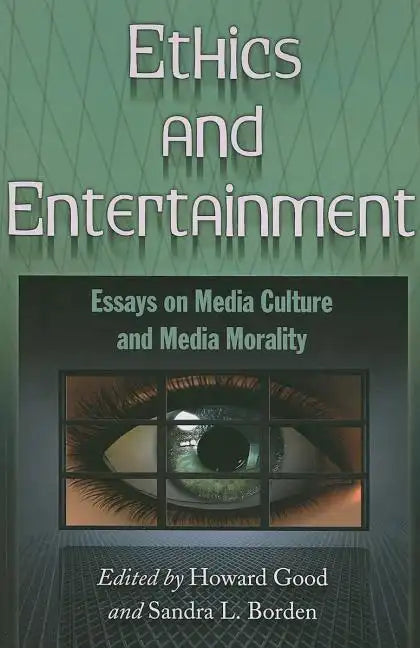 Ethics and Entertainment: Essays on Media Culture and Media Morality - Paperback