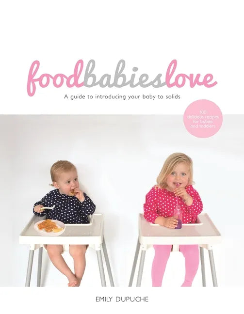 Food Babies Love - Paperback