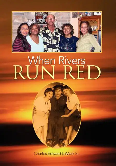 When Rivers Run Red - Hardcover