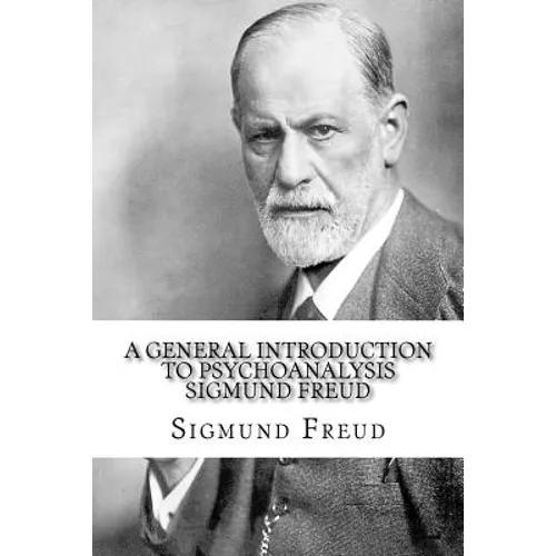 A General Introduction to Psychoanalysis Sigmund Freud - Paperback