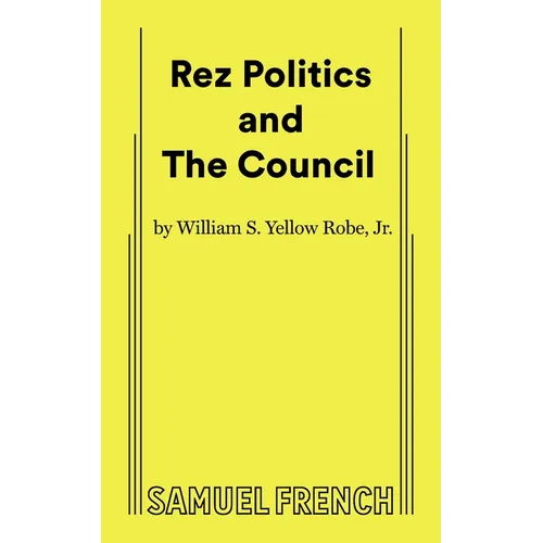 Rez Politics and the Council - Paperback